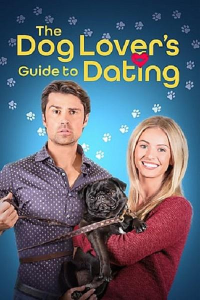 爱狗者约会指南 The Dog Lover's Guide to Dating